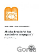 Zbierka divadelných hier mariánskych kongregácií V