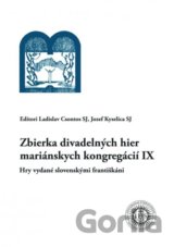 Zbierka divadelných hier mariánskych kongregácií IX