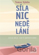 Síla nicnedělání
