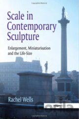 Scale in Contemporary Sculpture