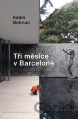 Tři měsíce v Barceloně