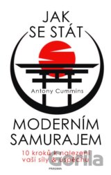 Jak se stát moderním samurajem