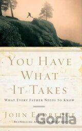 You Have What It Takes