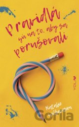 Pravidlá sú na to, aby sa porušovali