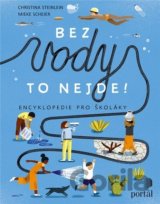 Bez vody to nejde!