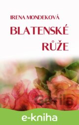 Blatenské růže