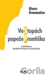 Ve stopách papeže Františka