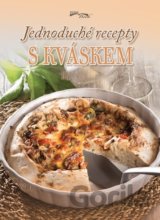 Jednoduché recepty s kváskem