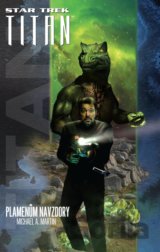 Star Trek: Typhonský pakt – Plamenům navzdory