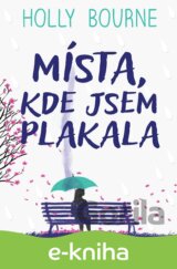 Místa, kde jsem plakala