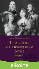 Tragédie v habsburském domě