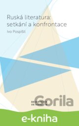 Ruská literatura: setkání a konfrontace