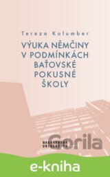 Výuka němčiny v podmínkách baťovské pokusné školy