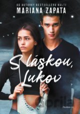 S láskou, Lukov