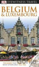 Belgium & Luxembourg - DK Eyewitness Travel Guide