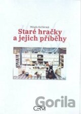 Staré hračky a jejich příběhy