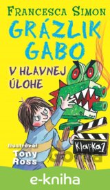 Grázlik Gabo v hlavnej úlohe