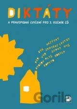 Diktáty a pravopisná cvičení pro 3. ročník ZŠ