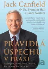 Pravidlá úspechu v praxi