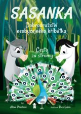 Sasanka. Dobrodružství neobyčejného hříbátka