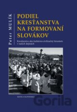 Podiel kresťanstva na formovaní Slovákov