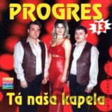 Progres 13: Tá Naša Kapela