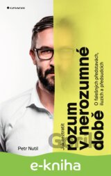 Jak neztratit rozum v nerozumné době