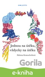 Jednou na útěku, vždycky na útěku