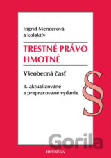 Trestné právo hmotné. Všeobecná časť, 3. vydanie