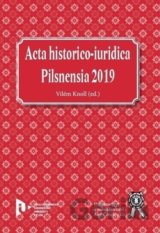 Acta historico-iuridica Pilsnensia 2019