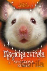 Magická zvířata: Myšákova kuráž