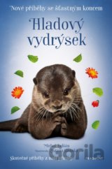 Nové příběhy se šťastným koncem: Hladový vydrýsek