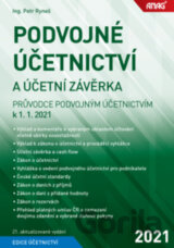 Podvojné účetnictví a účetní závěrka - Průvodce podvojným účetnictvím k 1. 1. 2021