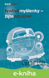 Tvořivé myšlenky - Žijte odvážně