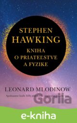 Stephen Hawking: Kniha o priateľstve a fyzike