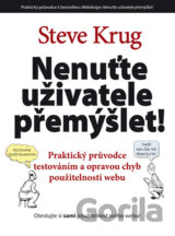 Nenuťte uživatele přemýšlet!