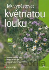 Jak vypěstovat květnatou louku