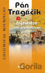 DOBRÝ ANJEL - Pán Tragáčik a tajomstvo nad tajomstvami (11.)