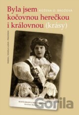 Byla jsem kočovnou herečkou i královnou (krásy)