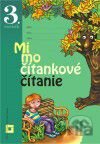 Mimočítankové čítanie pre 3. ročník základných škôl (Pracovný zošit)