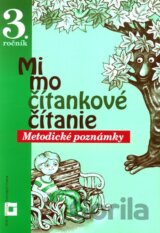 Mimočítankové čítanie pre 3. ročník základných škôl (Metodické poznámky)