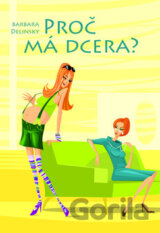 Proč má dcera?