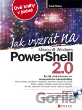 Jak vyzrát na Microsoft Windows PowerShell 2.0