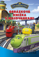 Chuggington - Obrazová knižka s maľovankami