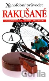 Xenofobní průvodce – Rakušané
