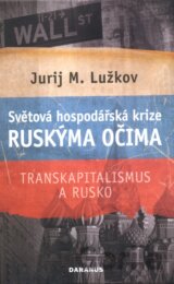 Světová hospodářská krize ruskýma očima