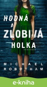 Hodná a zlobivá holka