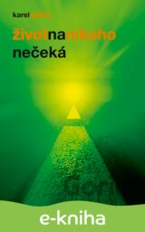 Život na nikoho nečeká