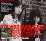 Tyrannosaurus Rex/T.Rex: My People Were Fair And Had Sky In Their Hair... But Now They're Content To Wear Stars On Their Brows (Expanded Edition)