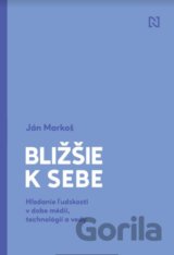 Bližšie k sebe